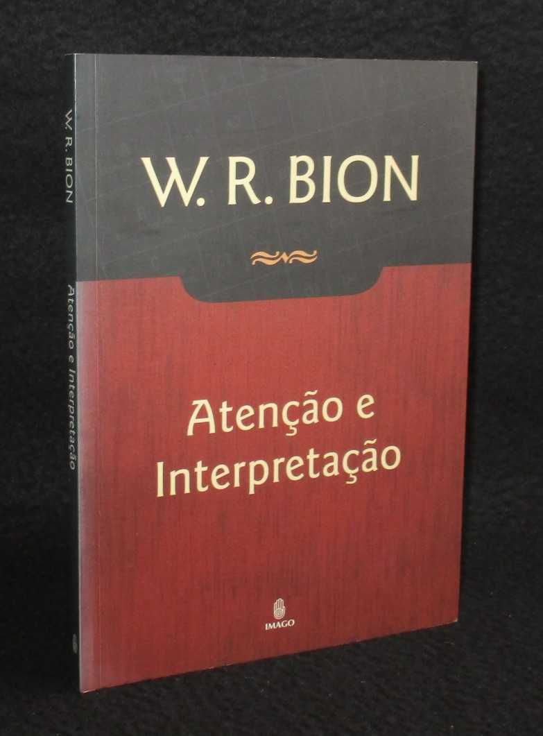 Livro Atenção e Interpretação Wilfred R. Bion