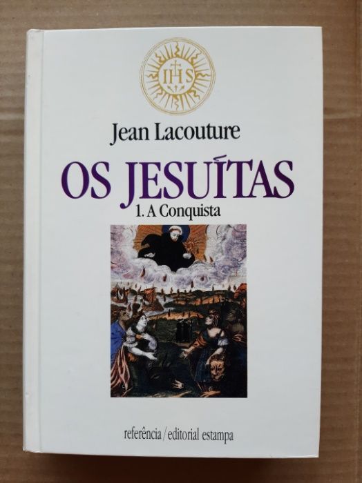 Jean Lacouture - OS JESUÍTAS