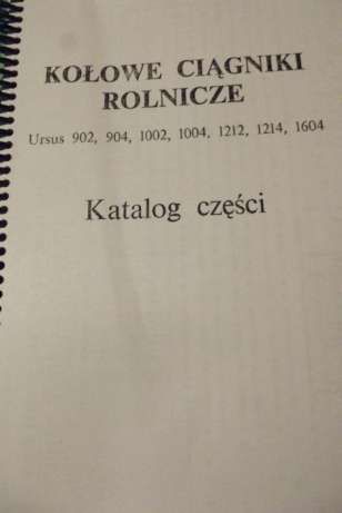 Katalog części zamiennych URSUS 902,904,1002,1004,1212,1214,1604.