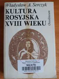 Władysław A. Serczyk "Kultura rosyjska XVIII wieku"