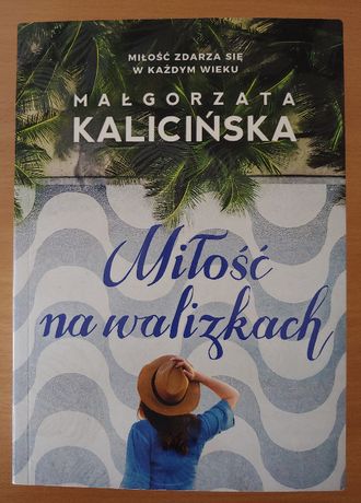 Małgorzata Kalicińska "Miłość na walizkach"