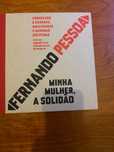 Minha Mulher, a Solidão
de Fernando Pessoa