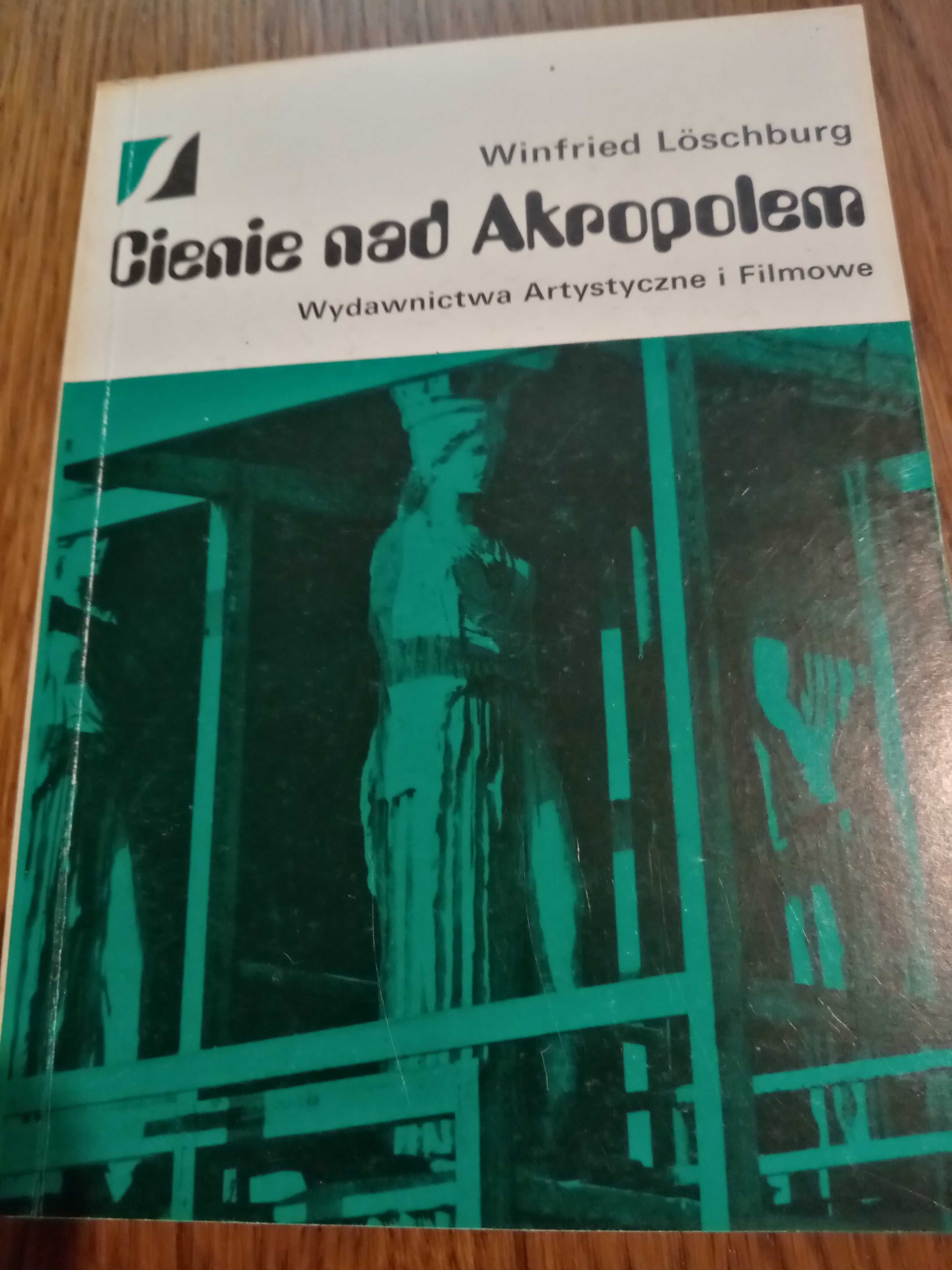 Cienie Nad Akropolem   Loschburg