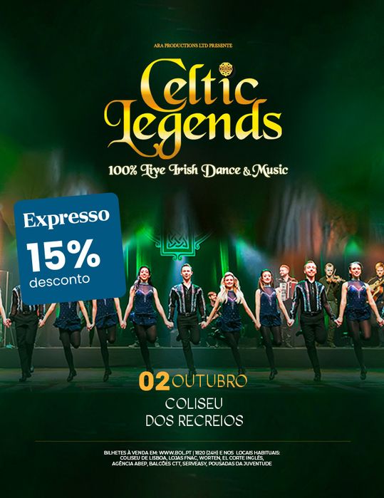2 bilhetes Celtic Legends (2ª PLATEIA) - 2 outubro