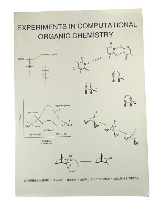 Experiments In Computational Organic Chemistry