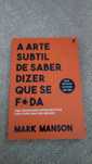 Livro A arte subtil de saber dizer que se f*da