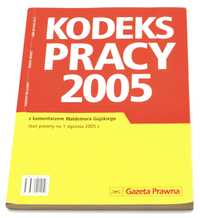 Kodeks Pracy 2005 z komentarzem Waldemara Gujskiego