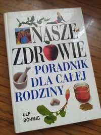 Nasze zdrowie, Poradnik dla całej rodziny