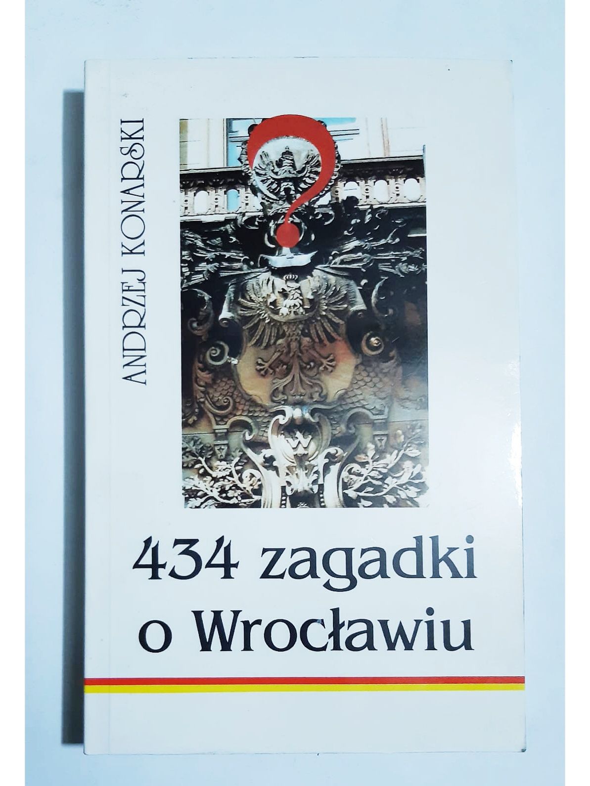 434 zagadki o Wrocławiu Konarski