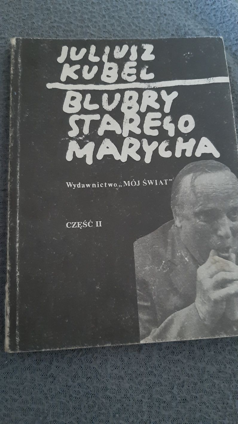 Blubry Starego Marycha cz.II Juliusz Kubel