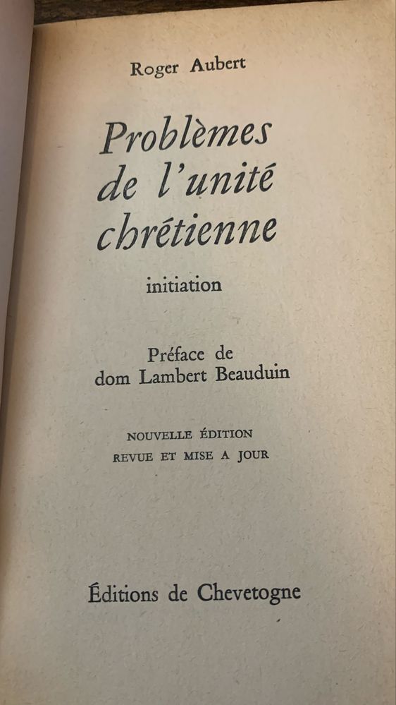 Problèmes de l'unité chrétienne : Initiation