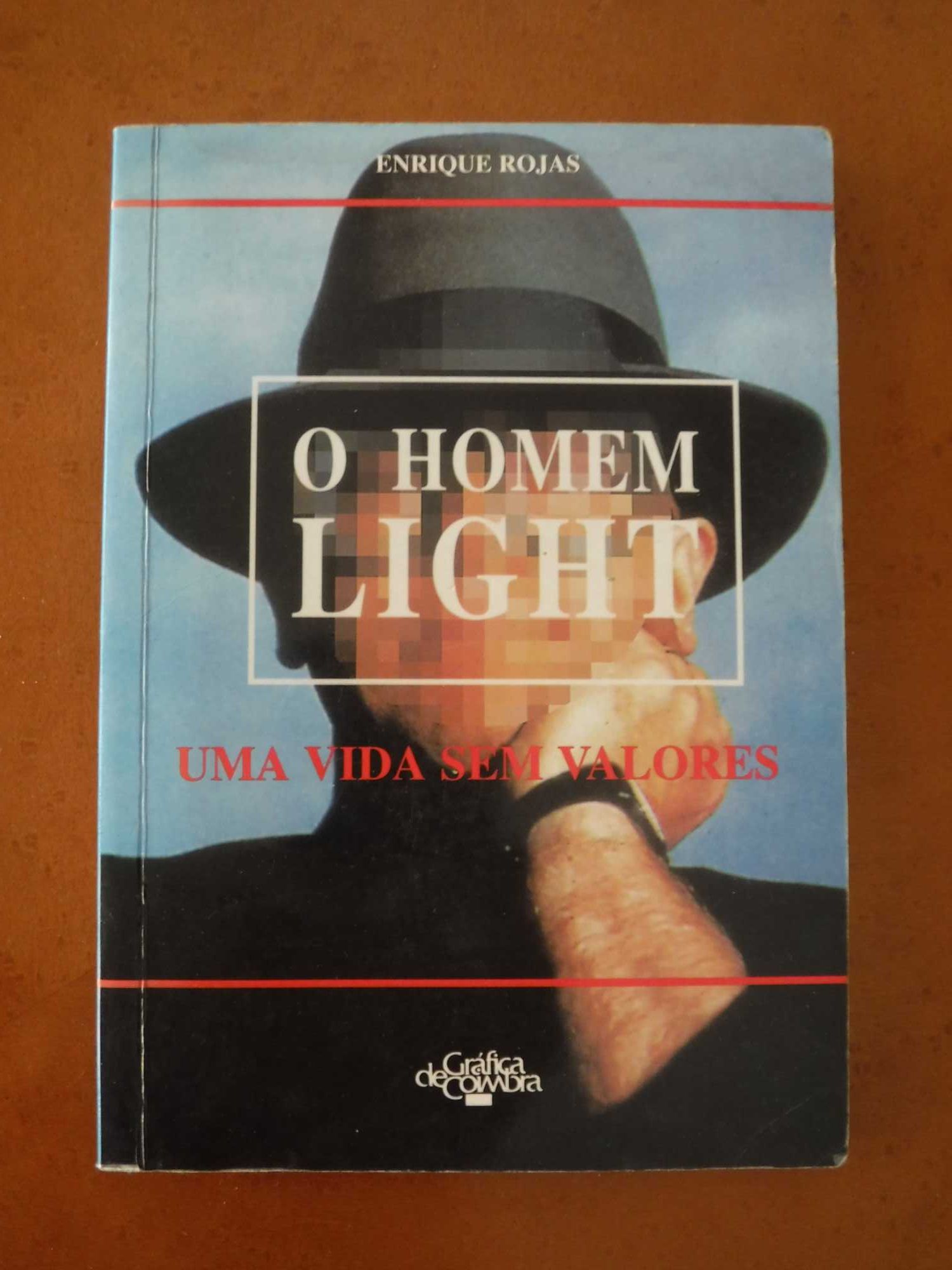 O Homem Light Uma Vida Sem Valores - Enrique Rojas