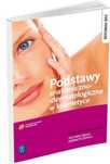 Podstawy anatomiczno-dermatologiczne w kosmetyce WSiP Magdalena