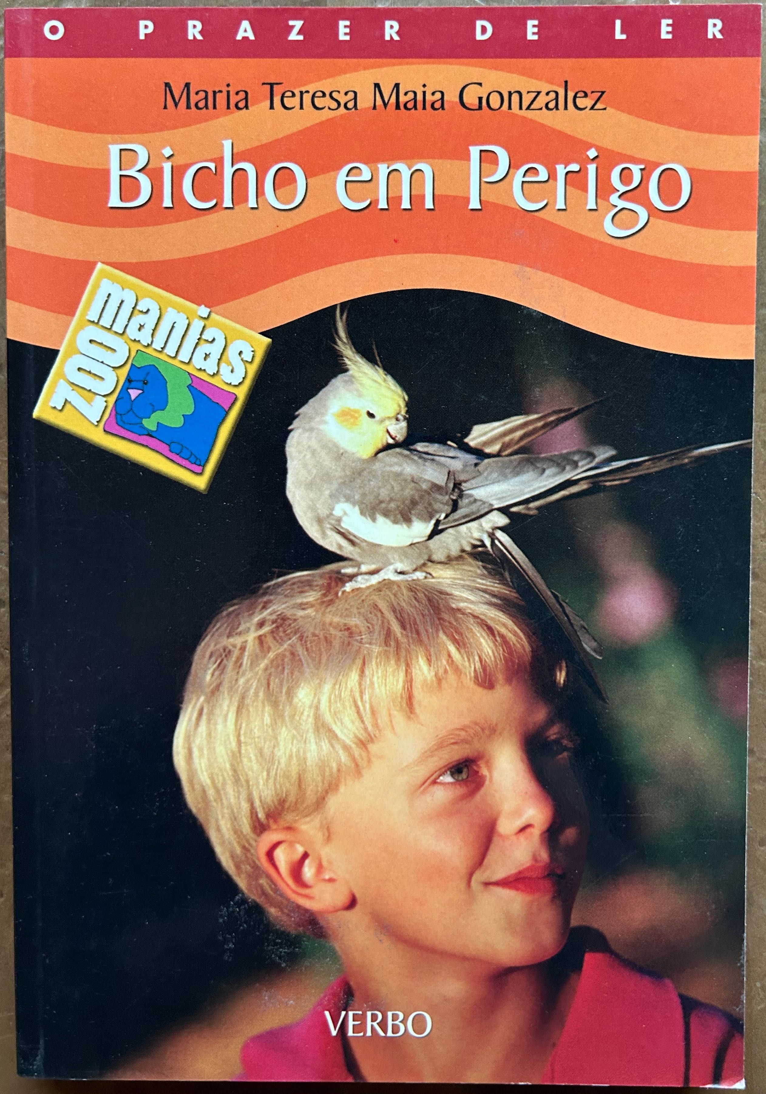 Livro Maria Teresa Maia Gonzalez - Bicho em Perigo