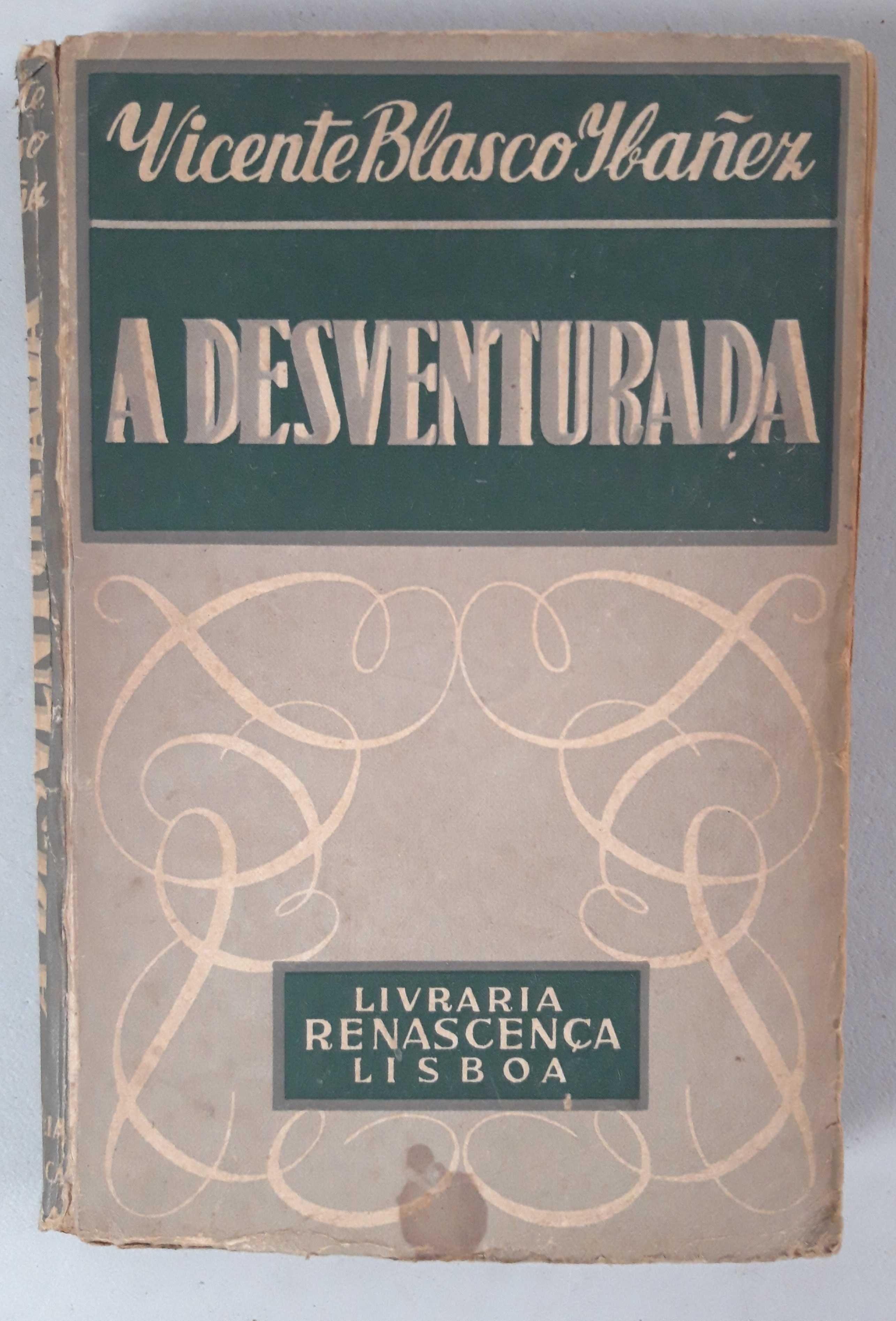 Livro- Ref CxC - Vicente Blasco Ibañez - A Desventurada