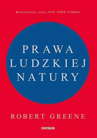 Prawa Ludzkiej Natury Robert Greene Nowa