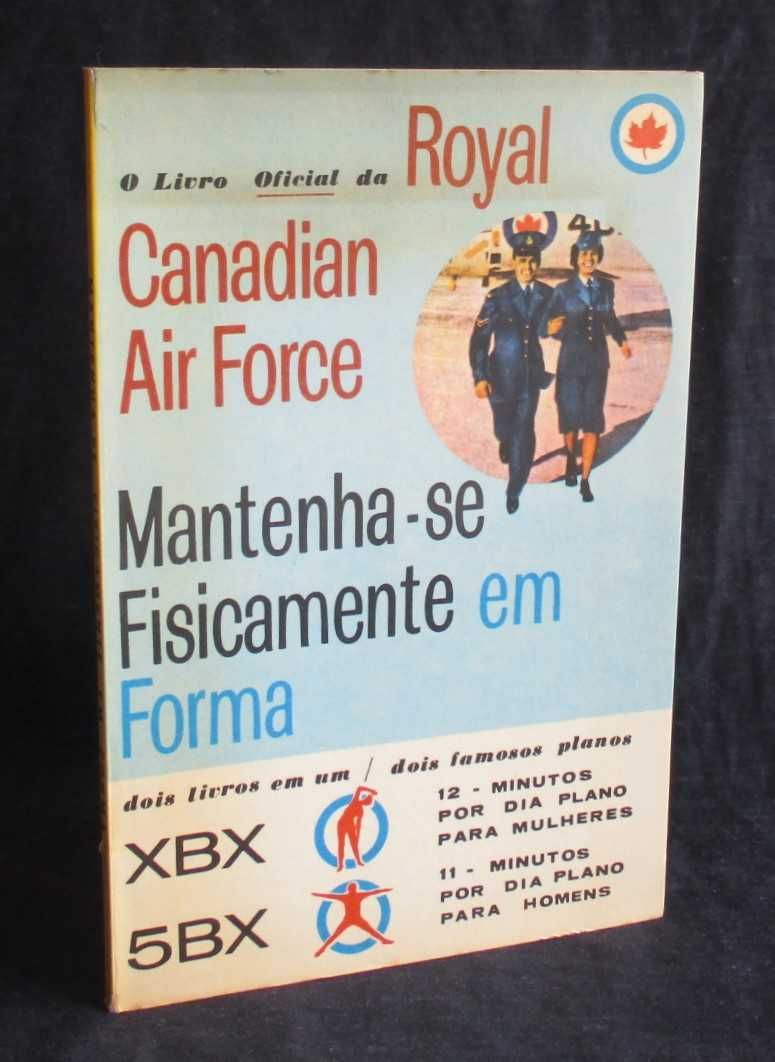 Mantenha-se Fisicamente em Forma Livro Oficial Royal Canadian Air Forc