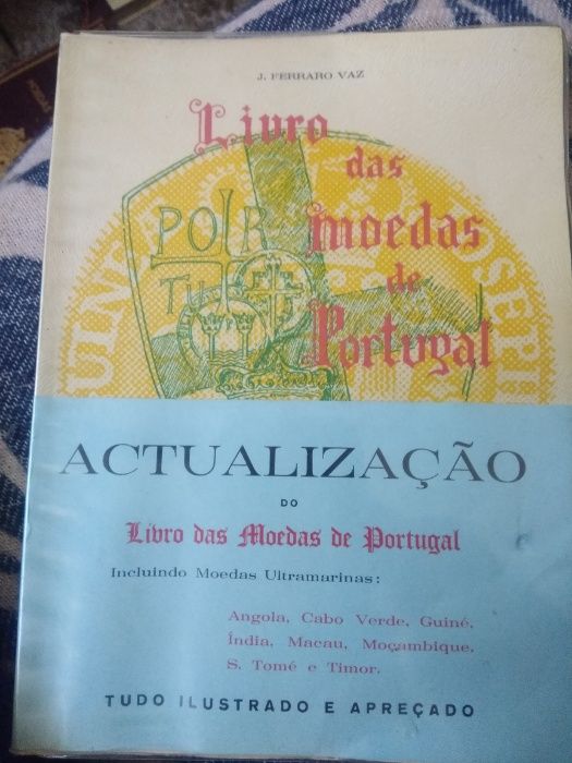 Livro das Moedas Portuguesas 1973 J. Ferraro Vaz.