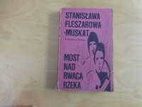 Most nad rwącą rzeką. S. Fleszarowa - Muskat. 1984