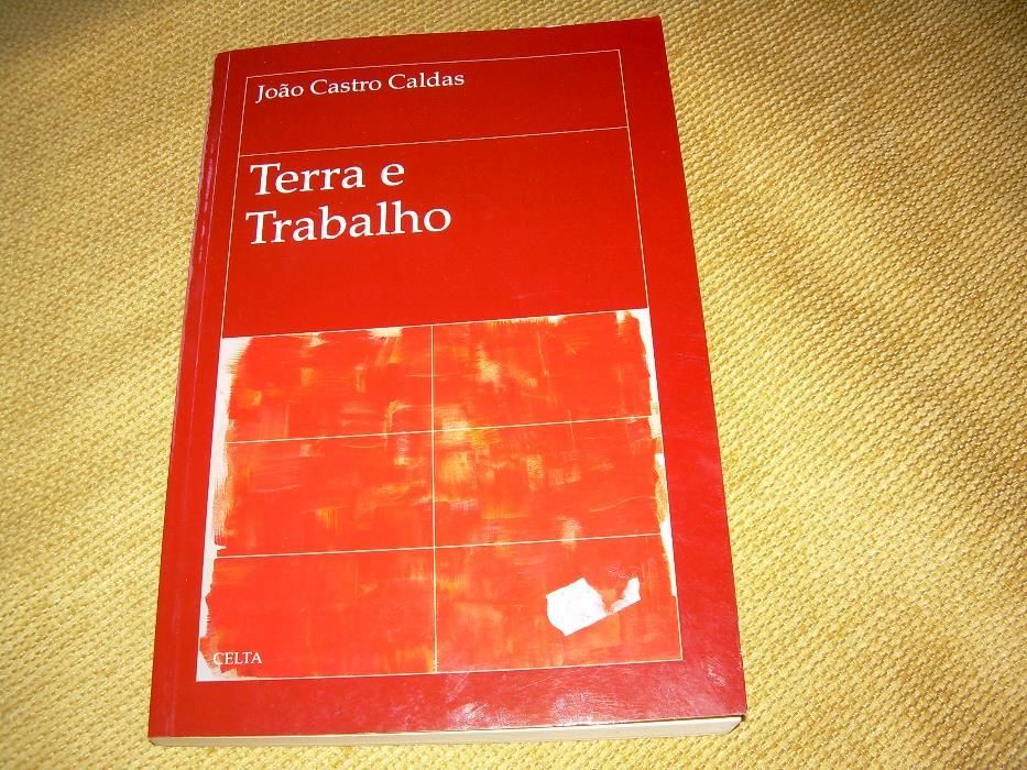 Terra e Trabalho /João Castro Caldas