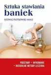 Sztuka stawiania baniek. Bernardinum