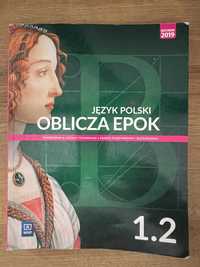 Oblicza epok. 1.2 Podręcznik do j. polskiego do liceum i technikum.