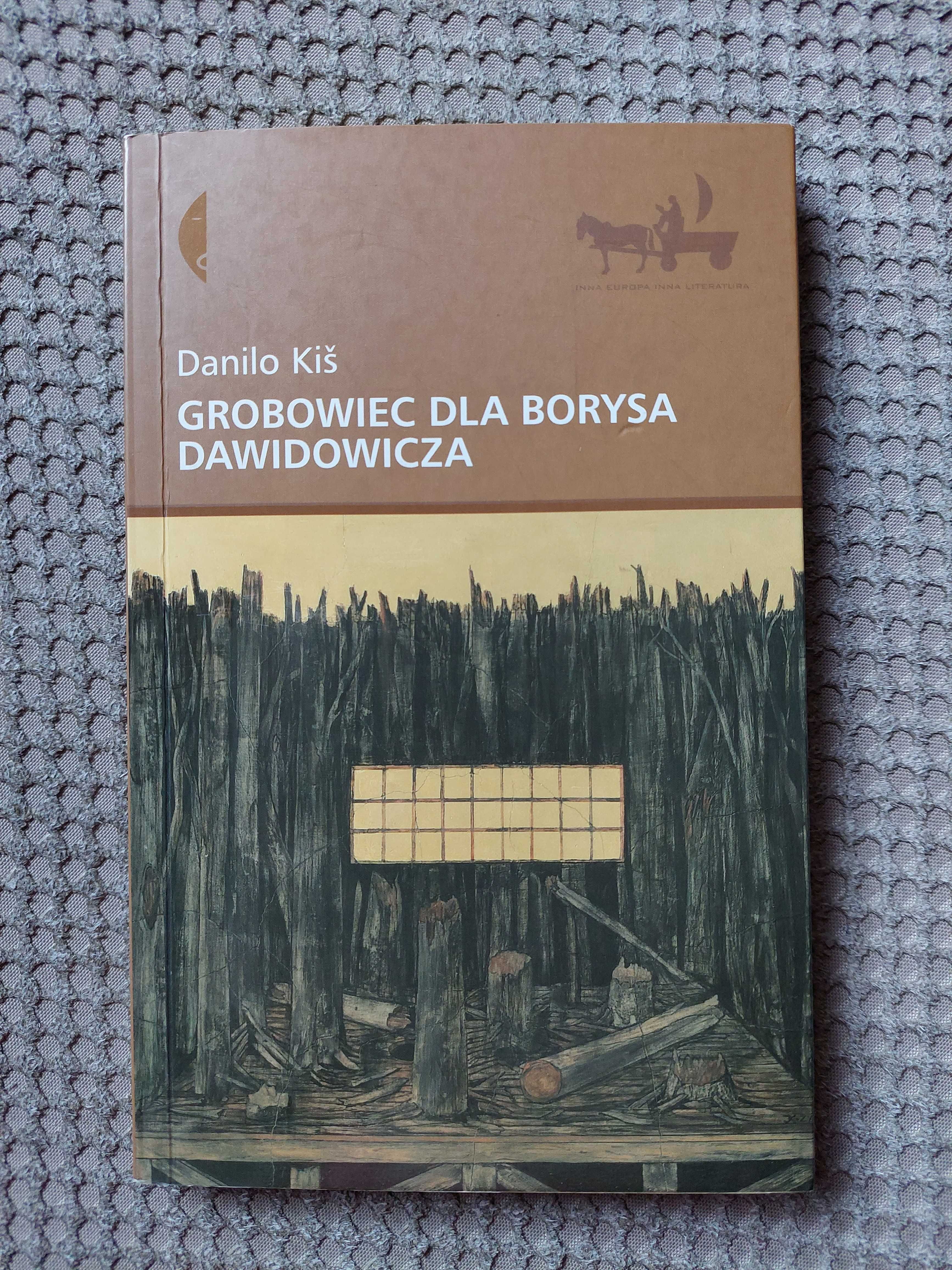 Danilo Kiš "Grobowiec dla Borysa Dawidowicza"