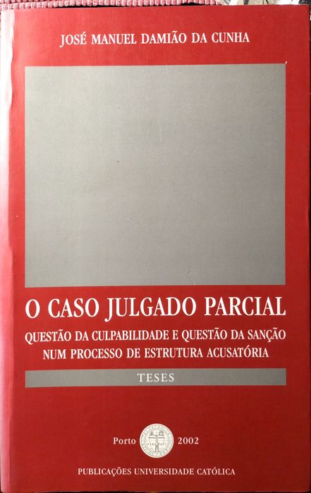 O caso julgado parcial de José Manuel Damião da Cunha