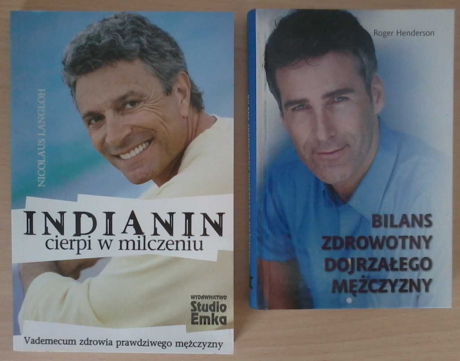 "Indianin cierpi w milczeniu" + "Bilans zdrowotny mężczyzny"