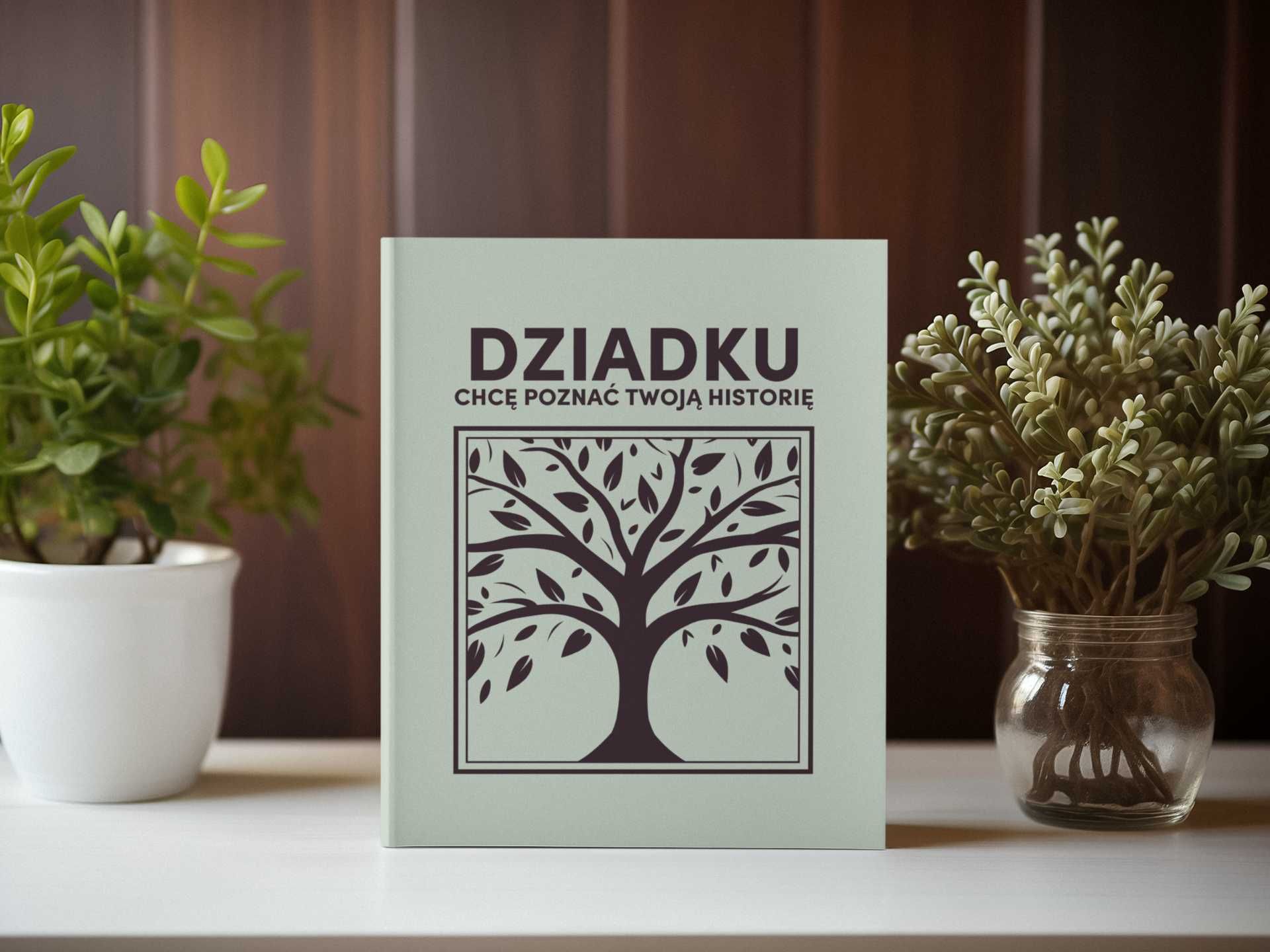 DZIADKU chcę poznać Twoją historię - Książka na Pokolenia