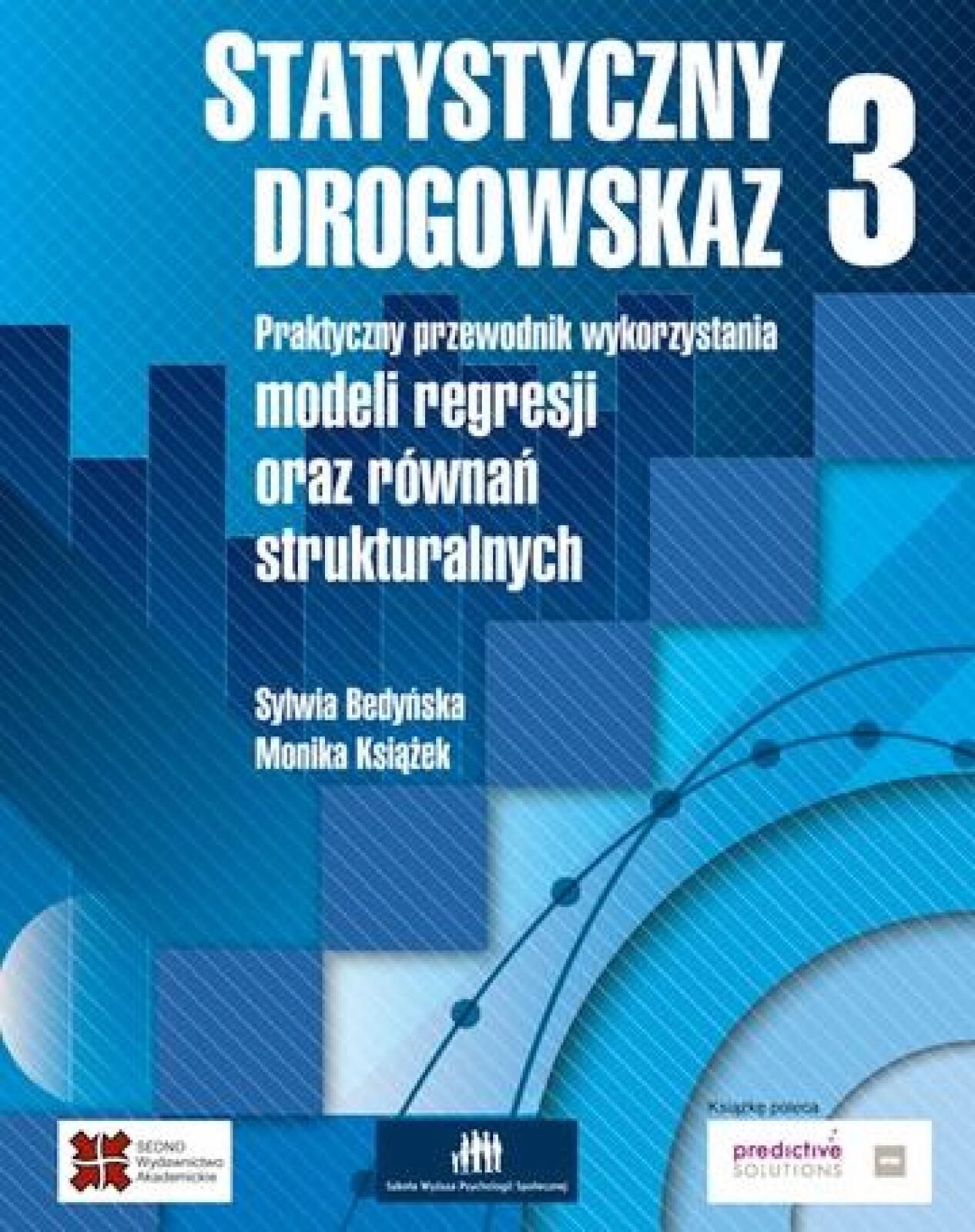 Statystyczny drogowskaz T.3 Wydawnictwo Akademickie Bedyńska Sylwia,