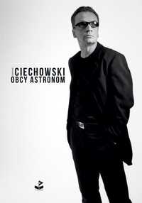 Obcy Astronom, Grzegorz Ciechowski