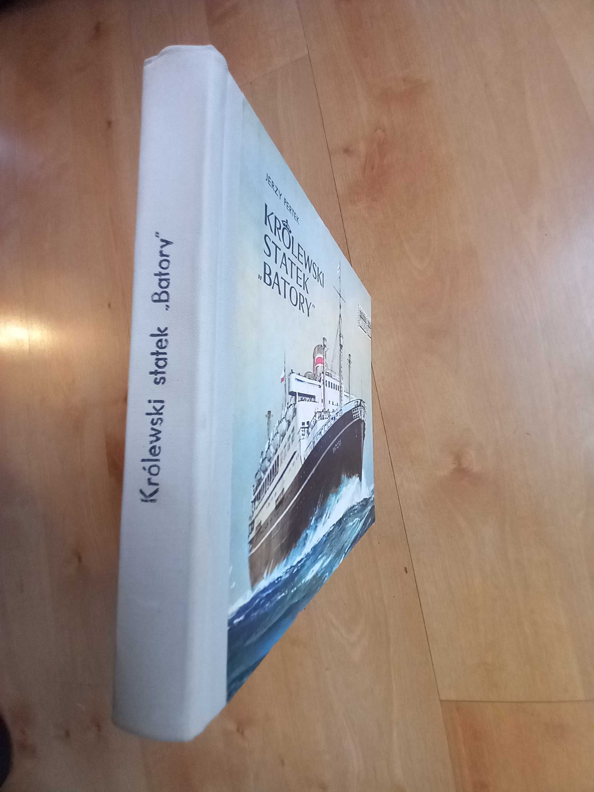 Królewski statek Batory Jerzy Pertek biblioteka morza