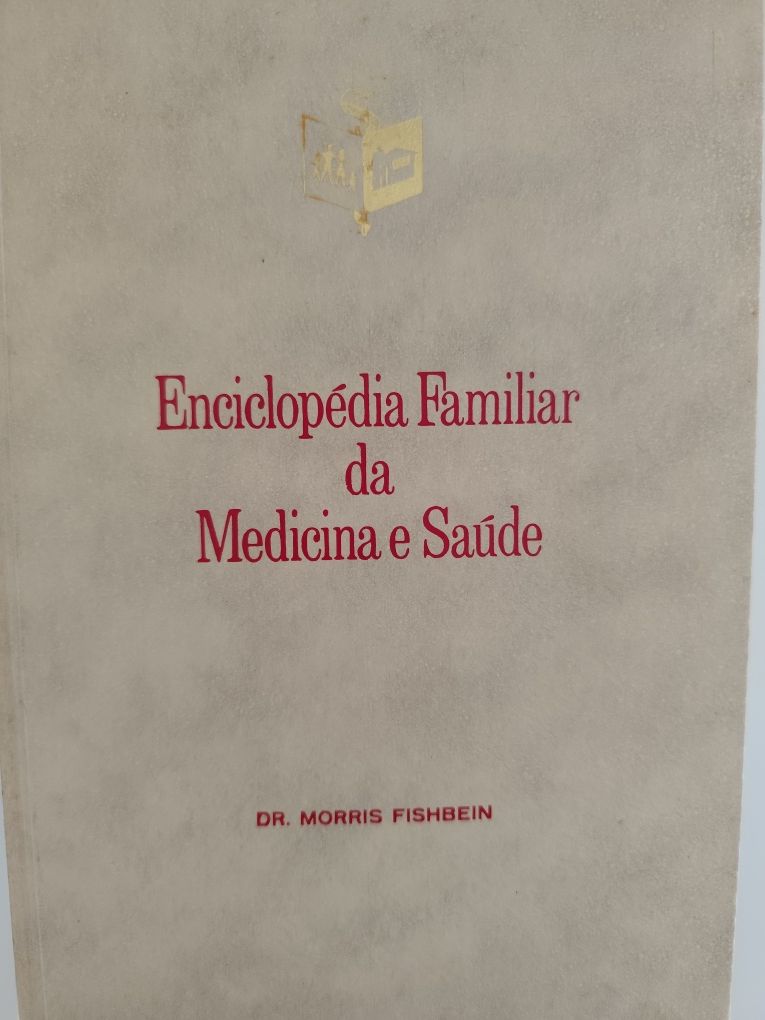 Enciclopédia Familiar da Medicina e Saúde Dr. Morris Fishbein