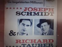 Joseph Schmidt and Richard  Tauber-sie begeisterten Millionen.