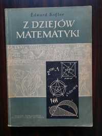 "Z dziejów matematyki " Edward Kofler