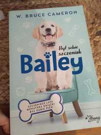 Bailey. Był sobie szczeniak,  autor W. Bruce Cameron