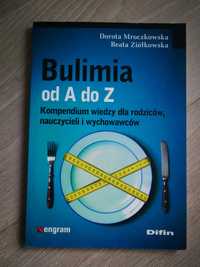 Bulimia od A do Z Beata Ziółkowska Dorota Mroczkowska NOWA