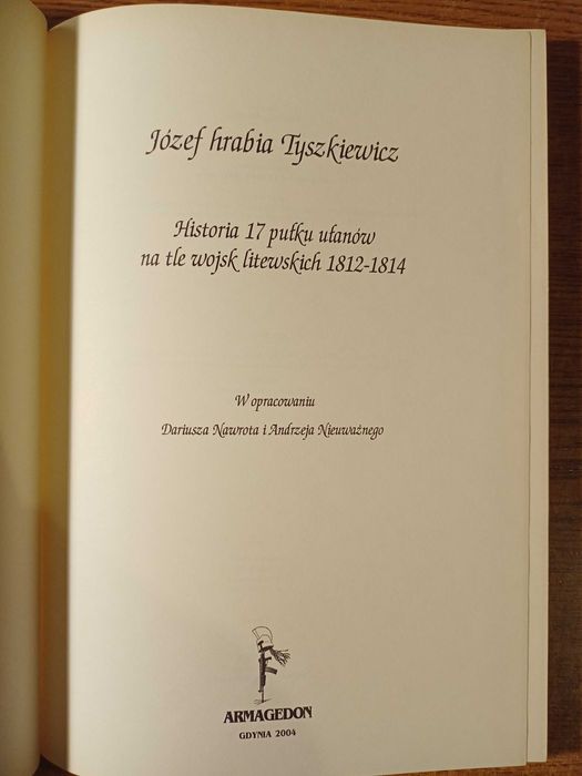 Historia 17 pułku ułanów na tle wojsk litewskich Józef hr.Tyszkiewicz