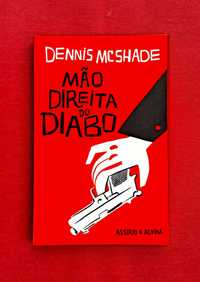 Mão Direita do Diabo - Dennis Mcshade