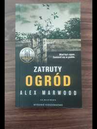 Książka "Zatruty ogród" Alex Marwood