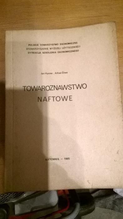 Towaroznawstwo naftowe Jan Hycnar, Alfred Śliwa, 1985