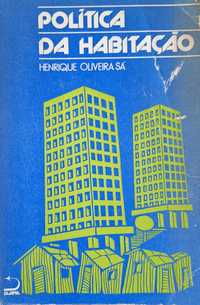 Arq. - Política de Habitação - Henrique Oliveira e Sá - 1ª Edição 1975