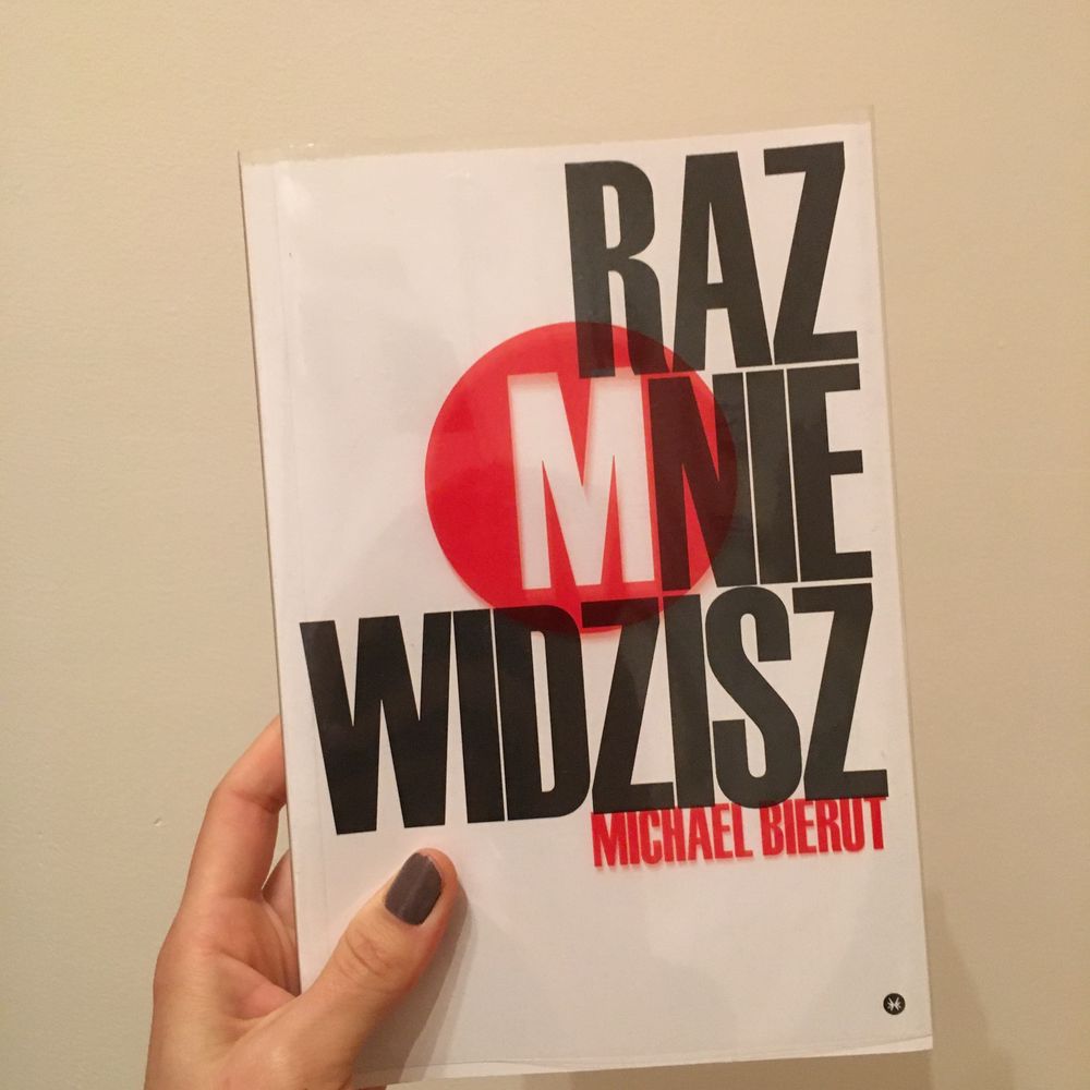 Raz mnie widzisz, raz nie widzisz i inne eseje o dizajnie