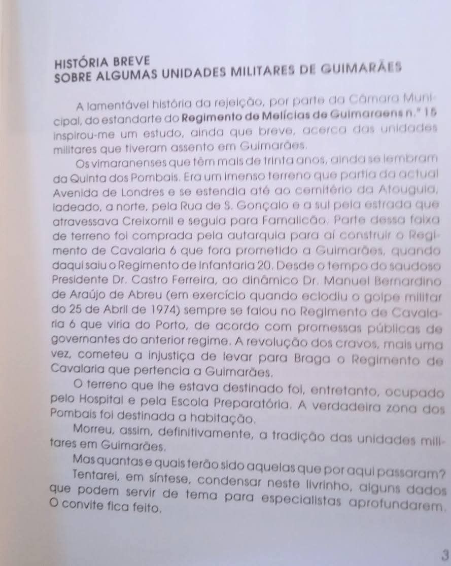 Unidades Militares que passaram por Guimarães.
Barroso da Fonte 
Para