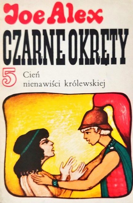 Czarne Okręty Tom 5 Cień Nienawiści Królewskiej J. Alex
