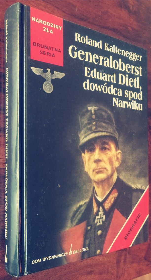Roland kaltenegger Eduald Dietl dowódca spod Narviku Wehrmacht