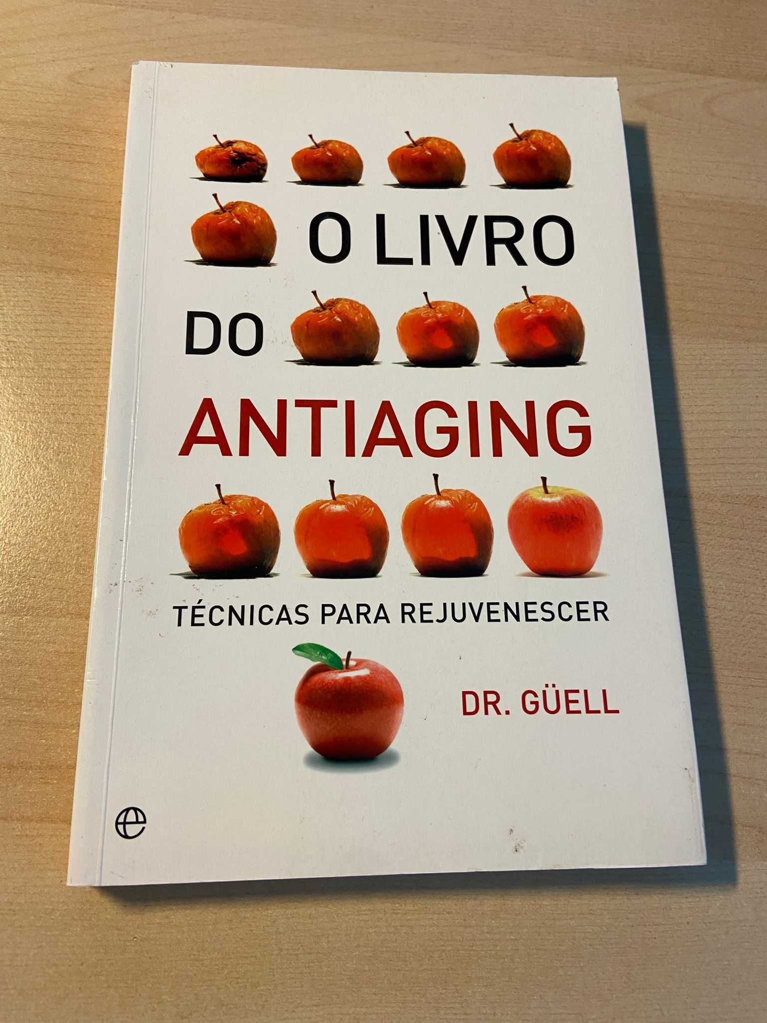 O livro do antiaging - Dr Guell