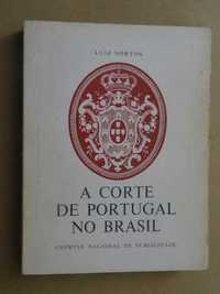 A Corte de Portugal no Brasil de Luiz Norton