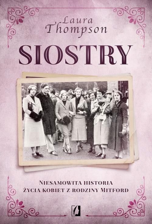 Siostry Niesamowita Historia Życia Kobiet Laura Thompson